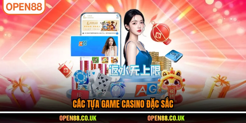Các tựa game casino đặc sắc