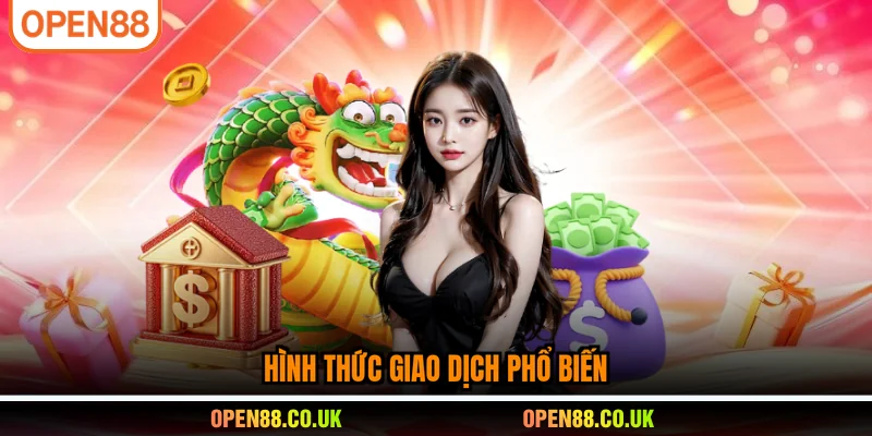 Hình thức giao dịch phổ biến