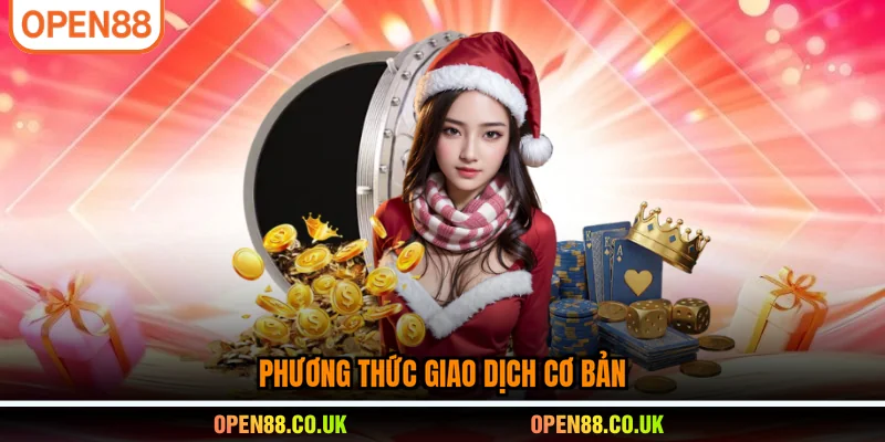 Phương thức giao dịch cơ bản