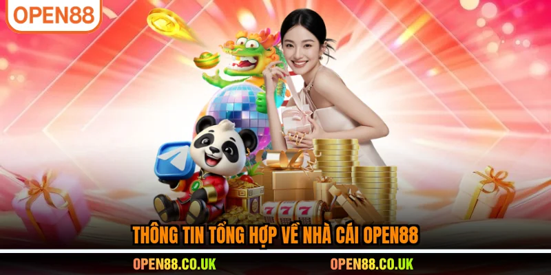 Thông tin tổng hợp về nhà cái OPEN88