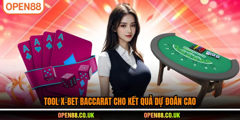 Tool X-Bet Baccarat cho kết quả dự đoán cao